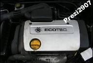 ДВИГАТЕЛЬ OPEL ASTRA II G 99R. 1.6 16V ECOTEC 